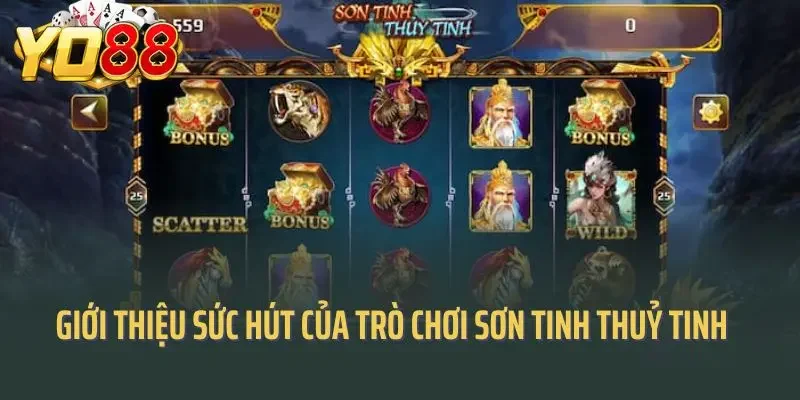 Giới thiệu sức hút của trò chơi sơn tinh thuỷ tinh