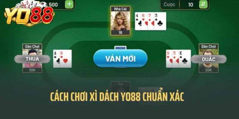 Cách chơi Xì dách Yo88 chuẩn xác