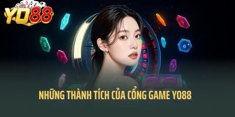 Những thành tích của cổng game Yo88